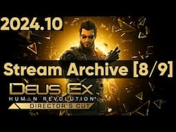 Deus Ex: Human Revolution - Director's Cut - Rifleman Bank Station [8/9] [PC] [Stream Archive]