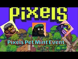 Pixels Online Pets Generation 2 Mint 3000k Pet Collection Minting Live