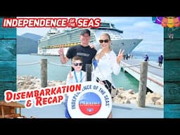 Disembarkation Day On RCCL's Independence Of The Seas \ Recap & All The Pros & Cons