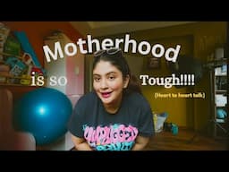 MOTHERHOOD IS SO TOUGH! (Heart to heart talk)