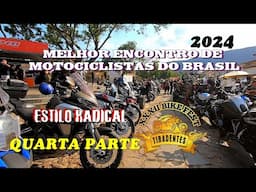 TIRADENTES BIKE FEST 2024 QUARTA  PARTE ESTILO RADICAL