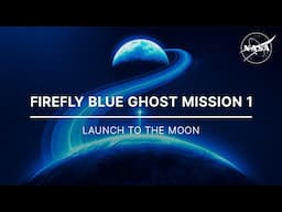 Firefly Blue Ghost Mission 1 Launch to the Moon (Official NASA Broadcast)