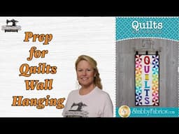 Prep for Quilts Wall Hanging, Sewing Pinwheels, Creative Notions Subscription Box, TSR 1/29/25