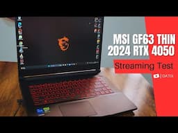 Streaming Test on MSI GF63 Thin i5 12450H Gen + RTX 4050  | Single PC Stream Test in RTX 4050m