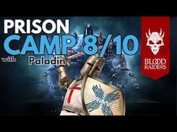 Isk Guide: Blood Prison Camp 8/10 with Paladin - Raphael Tempest - Eve Online - December 2024