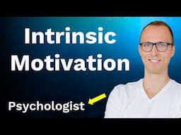 How to Boost INTRINSIC MOTIVATION IMMEDIATELY | Psychology