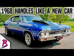 550HP 454 Big Block: Upgrades that'll make a Classic drive like a Modern Car | 1968 Chevelle