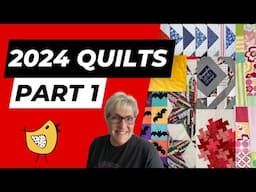 I Quilted For a Year and Made These Quilts ~ 2024 Review PART 1