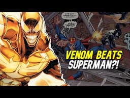 Is Venom ACTUALLY Above Superman Now?