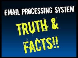 Email Processing System 2018 Truth and Facts