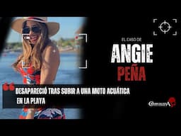 El caso de Angie Peña | Criminalista Nocturno