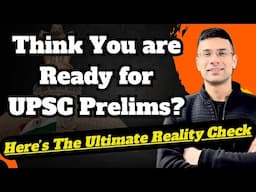 Are You Really Ready for UPSC Prelims? | Here is the Ultimate Reality Check | Gaurav Kaushal