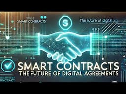 Smart Contracts Explained: The Future of Digital Agreements