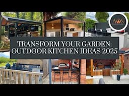 TRANSFORM YOUR GARDEN: OUTDOOR KITCHEN IDEAS 2025