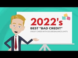 Best “Bad Credit” Credit Cards 2022 ($10K Limits) | Credit Cards For Beginners and To Build Credit