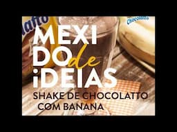 Receita: Shake de Chocolatto com banana