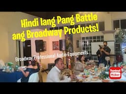 Hindi lang pang Battle, Pang Pro Audio Din ! | Broadway Professional Audio Equipments