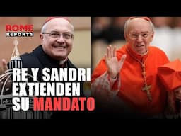 The Pope extends mandate of the 2 most important members of the College of Cardinals: Re and Sandri