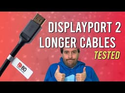 The DisplayPort 2.1 Cable Problem is Solved