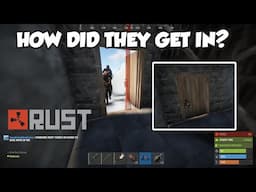 How Did He Just Walk in My Base - Rust Gameplay