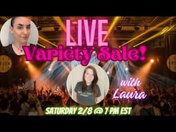 LIVE Variety Sale with Laura Etc! Saturday 2/8 @ 7pm EST