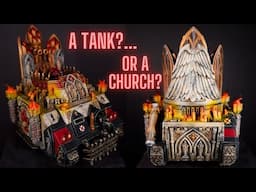 The Warhammer TANK that thinks it's a CHURCH?? The Sisters of Battle Exorcist!