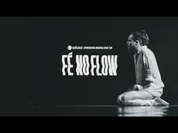 MINHA VOLTA AOS TEATROS | FÉ NO FLOW