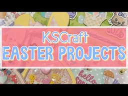 Cute Easter projects using NEW KSCraft dies and stamps! 🐥🐇