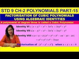 Factorization of Cubic Polynomials-Using Algebraic identities -STD 9 Ch-2 Polynomials