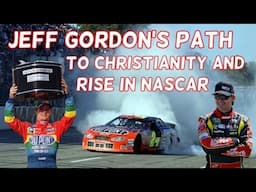 Jeff Gordon's Path To Christianity And Rise In Nascar