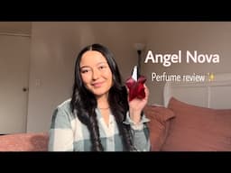 Angel Nova Perfume Review ✨