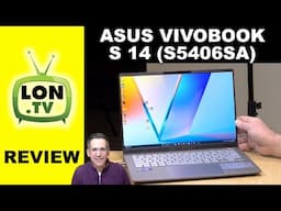 The $799 / $649 ASUS Vivobook S 14 is a Good Deal - Full Review  - S5406SA