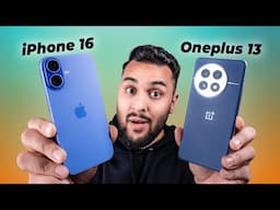 Same Price BUT Very Different Phones - OnePlus 13 vs iPhone 16