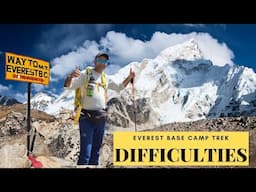 Everest Base Camp Trek Difficulties - All You Need To About EBC Trek