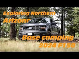 Exploring Northern Arizona, Base Camping in 2024 F150