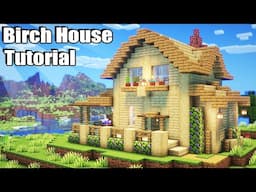 Easy Wooden Birch House - Minecraft Survival Tutorial #434