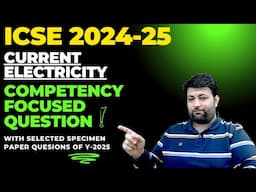 CURRENT ELECTRICITY COMPETENCY FOCUSED QUESTIONS - PART 1 RANA ACADEMY