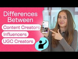 What Sets UGC Creators Apart From Influencers And Content Creators