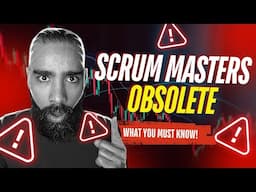 Scrum Masters Obsolete in 2025