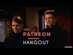 TPN's Patron Discussion | As You Were | Buffy Season 6, Episode 15