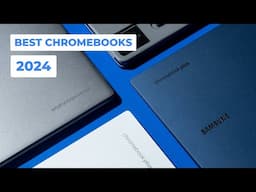 The Best Chromebooks in 2024