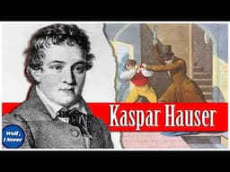 Kaspar Hauser: The Mystery of the Boy with No Past