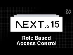 Next.js 15 Tutorial - 90 - Role Based Access Control