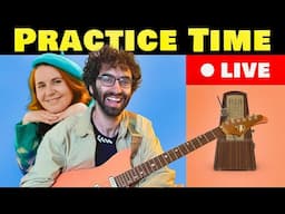 Practicing Guitar and Chatting LIVE - Practice Time