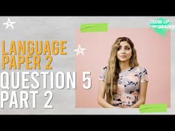 Language Paper 2 Question 5 Part 2 | Transactional writing part 2 | GCSE Revision Guide | AQA