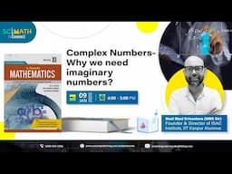 SciMath Connect | Maths | Complex Numbers - Why we need imaginary numbers? | S Chand Academy