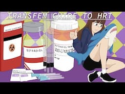 Transfem Guide to HRT (Epilepsy Warning)