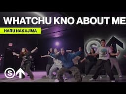 "WHATCHU KNO ABOUT ME" - GloRilla, Sexyy Red | Haru Nakajima Choreography