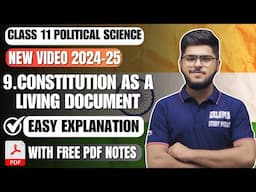 Constitution as a living document Class11 Political Science Chapter 9 Book 1 Easy summary Explan2025