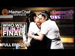 Two Must Go in MasterChef Australia Dessert Masters | S01 E09 | Full Episode | MasterChef World